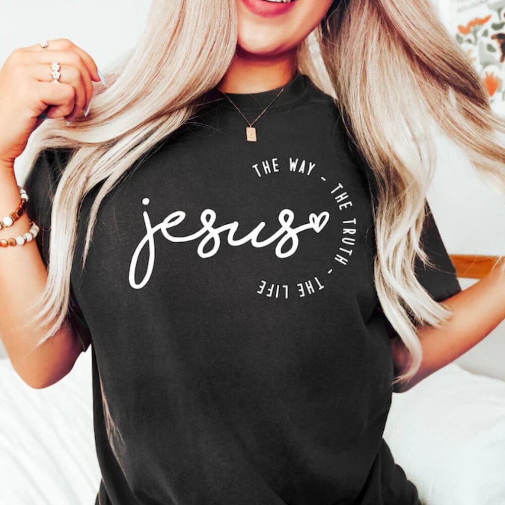 The Way The Truth The Life Shirt, Graphic Christian Shirt